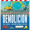 Demolicion: (Un Libro Rimado de Construcción Con Camiones, Grúas, Bolas de Demolición Y Vehículos Ruidosos Para Bebés, Niños Pequeños, Preescolares Y