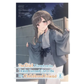 The Girl I Saved on the Train Turned Out to Be My Childhood Friend, Vol. 8 (Manga)