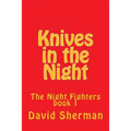 Knives in the Night