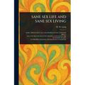 Sane Sex Life and Sane Sex Living
