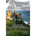 Shattered by The Light or The Ruins & The Green: Quaker Churches in the Northwest & Midwest Clash and Divide over LGBTQ Issues
