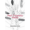 Post-Traumatic Poetry