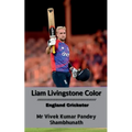 Liam Livingstone Color: England Cricketer
