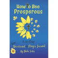 How to Bee Prosperous: A 31-day devotional