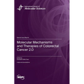 Molecular Mechanisms and Therapies of Colorectal Cancer 2.0