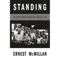Standing: One Man's Odyssey During the Turbulent '60s