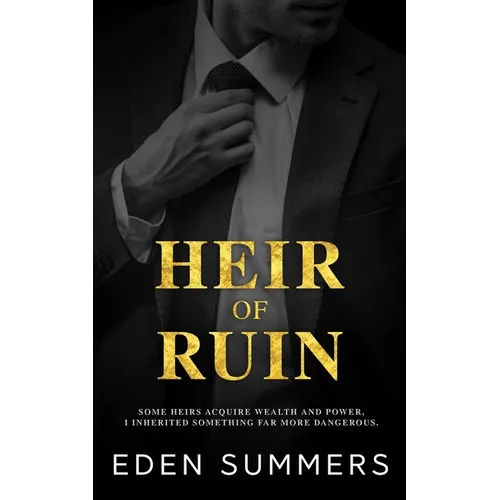Heir of Ruin: An Anti-hero Romance