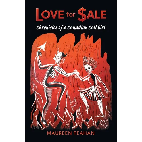 Love for Sale: Chronicles of a Canadian Call Girl