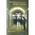 Consent: Bridging the Gap Between Doctor and Patient