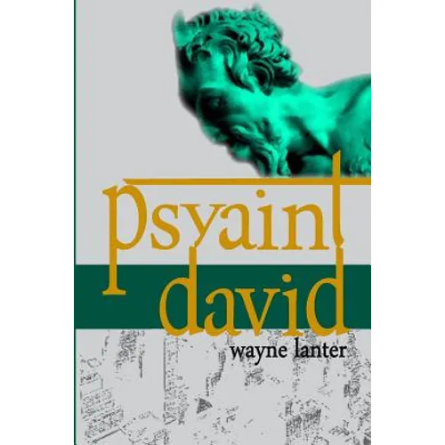 Psyaint David: A Short But Reliable Narrative of Six months of Fun and Mayhem in the City of the Gods