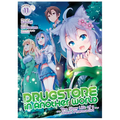Drugstore in Another World: The Slow Life of a Cheat Pharmacist (Manga) Vol. 11
