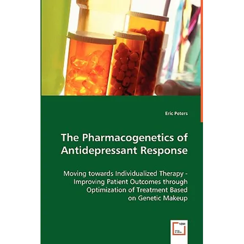 The Pharmacogenetics of Antidepressant Response
