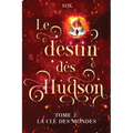 Le destin des Hudson: La clé des mondes (Tome 2)