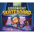 Goodnight Skateboard