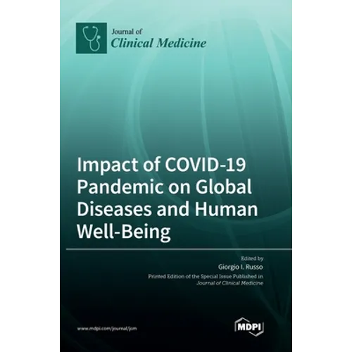 Impact of COVID-19 Pandemic on Global Diseases and Human Well-Being