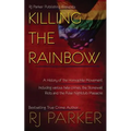 Killing The Rainbow: Violence Against LGBT