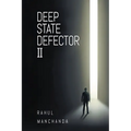 Deep State Defector II