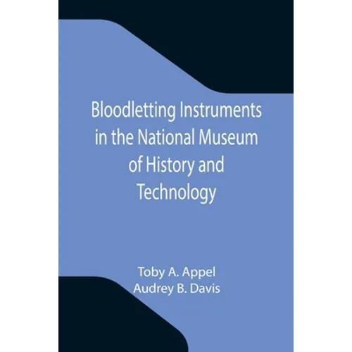 Bloodletting Instruments in the National Museum of History and Technology