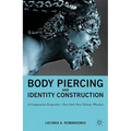 Body Piercing and Identity Construction: A Comparative Perspective -- New York, New Orleans, Wroc?aw