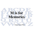 M is for Memories
