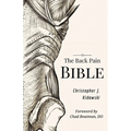 The Back Pain Bible: A Breakthrough Step-By-Step Self Treatment Process To End Chronic Back Pain Forever