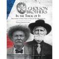 Gholson Brothers in The Thick of It: True Stories of Early Texas as Told by Two Who Lived It