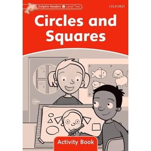 Dolphin Readers: Level 2: 425-Word Vocabularycircles and Squares Activity Book