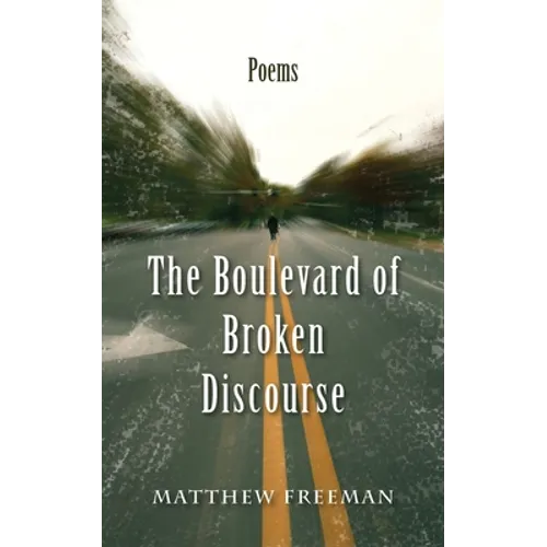 The Boulevard of Broken Discourse