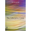 The Liberative Cross: Korean-North American Women and the Self-Giving God