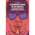 La biografía social de las músicas: La tradición vista por un etnomusicólogo aguafiestas