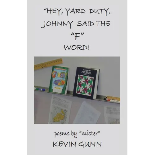 Hey, Yard Duty, Johnny said the "F" Word