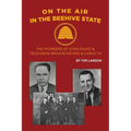 On the Air in the Beehive State