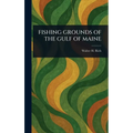 Fishing Grounds of the Gulf of Maine
