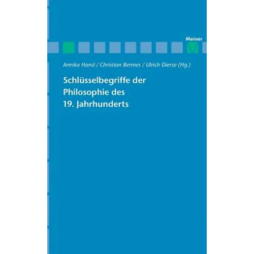Schlüsselbegriffe der Philosophie des 19. Jahrhunderts - Hardcover