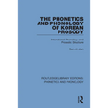 The Phonetics and Phonology of Korean Prosody: Intonational Phonology and Prosodic Structure