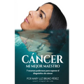 Cancer Mi Mejor Maestro