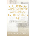 Studying for Approvement and Hope of an Everlasting Life: To Earn Life Is to Learn