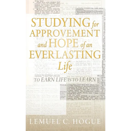 Studying for Approvement and Hope of an Everlasting Life: To Earn Life Is to Learn