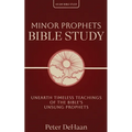 Minor Prophets Bible Study: Unearth Timeless Teachings of the Bible's Unsung Prophets