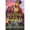 Rescued by Her Firefighter