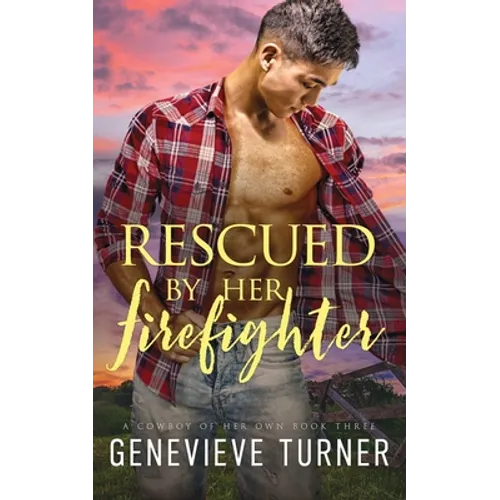Rescued by Her Firefighter