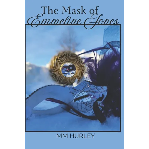 The Mask of Emmeline Jones