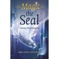The Magic of the Seal: Ocean Messengers