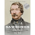 Sawbones: The Life and Times of Dr. Isham Talbot Peck (1811-1887): Volume I