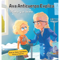 Ava Anticuerpo Explica: Tu Cuerpo y las Vacunas