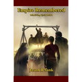 Empire Remembered: Rebuilding Kysia Book 1