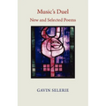 Music's Duel. New and Selected Poems 1972-2008