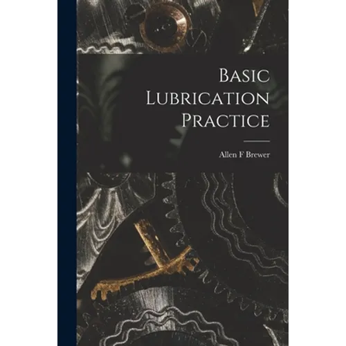 Basic Lubrication Practice