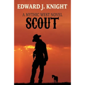 Scout: The Tale of Billy the Kid and the Deadwood Dwarves