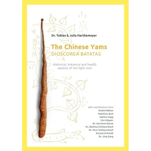The Chinese Yams (Dioscorea Batata): Historical, botanical and health aspekts of the light root
